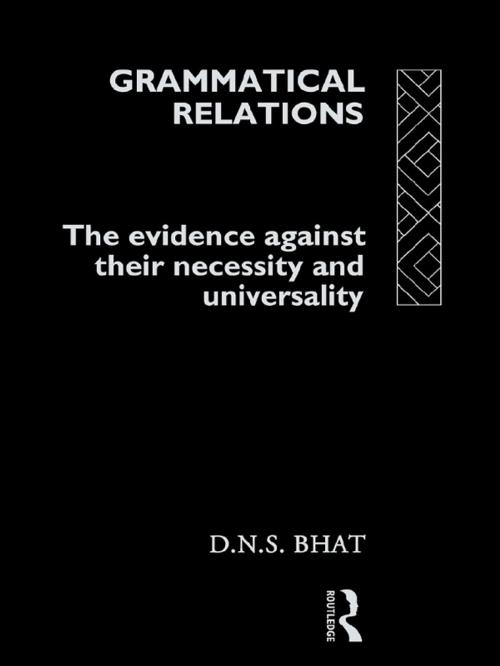 Cover of the book Grammatical Relations by D. N. S. Bhat, Taylor and Francis