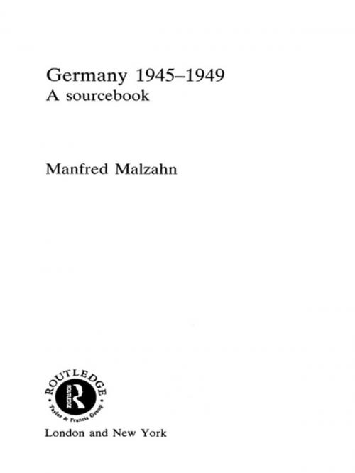 Cover of the book Germany 1945-1949 by Manfred Malzahn, Taylor and Francis