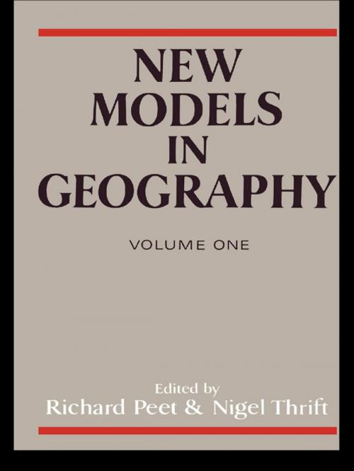 Cover of the book New Models in Geography - Vol 1 by , Taylor and Francis