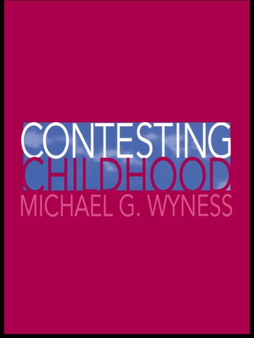 Cover of the book Contesting Childhood by Michael Wyness, Taylor and Francis