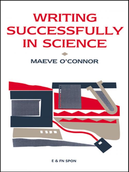 Cover of the book Writing Successfully in Science by Maeve O'Connor, Taylor and Francis