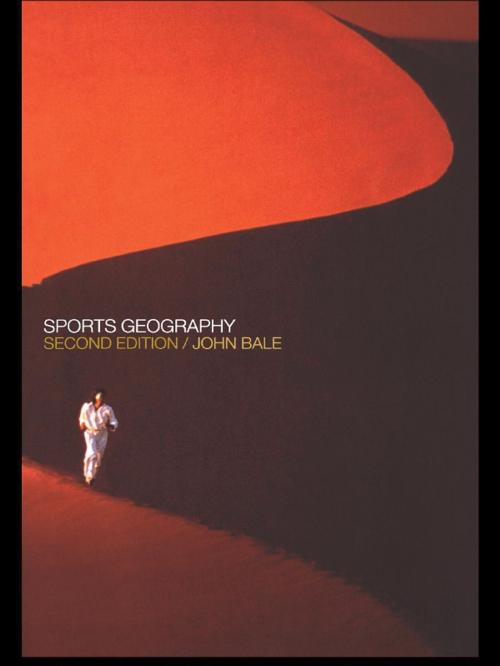 Cover of the book Sports Geography by J. Bale, Taylor and Francis