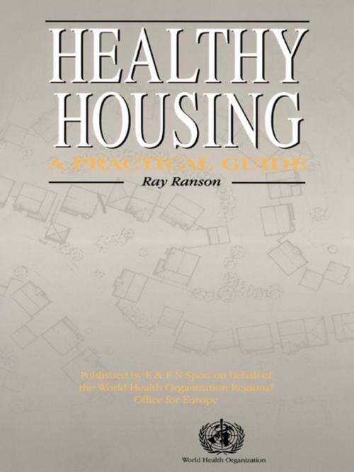 Cover of the book Healthy Housing by Ray Ranson, Taylor and Francis