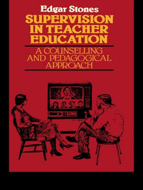 Cover of the book Supervision in Teacher Education by Edger Stones, Taylor and Francis