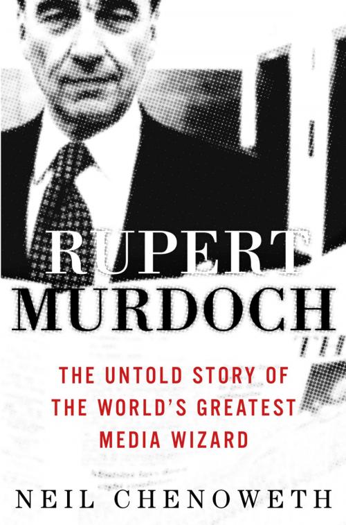 Cover of the book Rupert Murdoch by Neil Chenoweth, The Crown Publishing Group