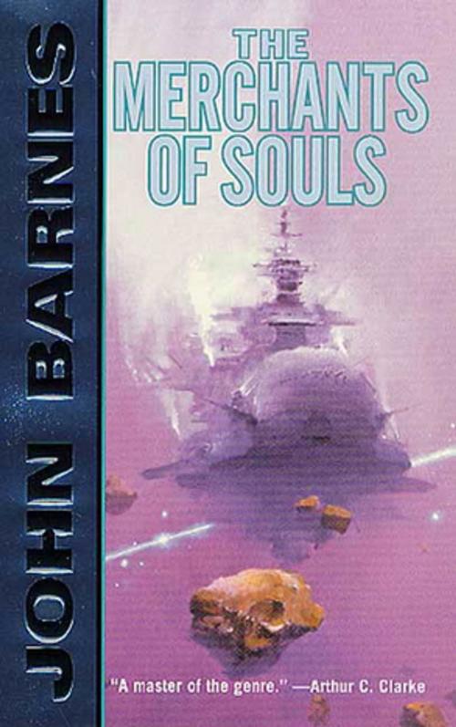 Cover of the book The Merchants of Souls by John Barnes, Tom Doherty Associates