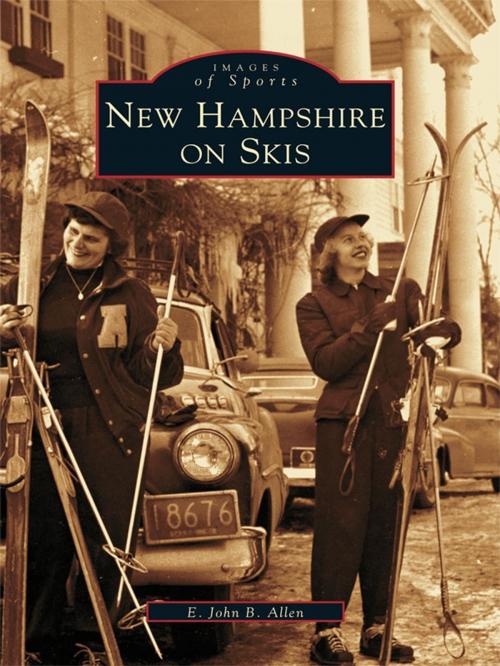 Cover of the book New Hampshire on Skis by E. John B. Allen, Arcadia Publishing Inc.