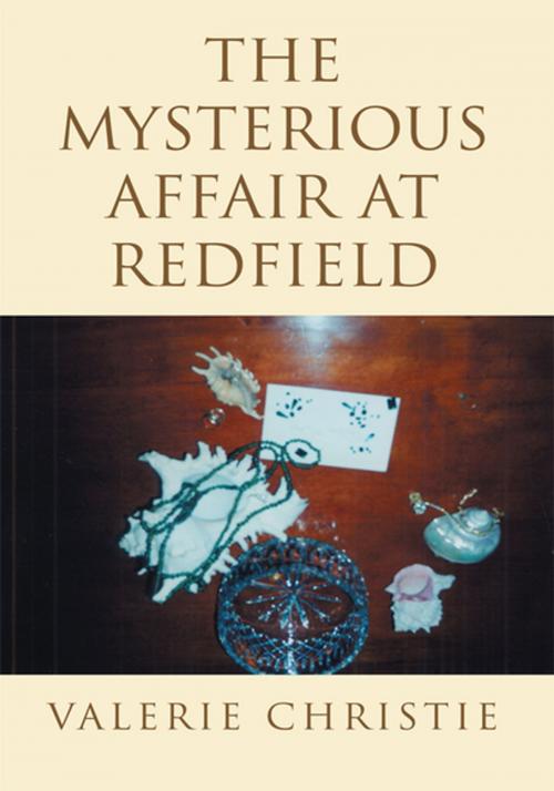 Cover of the book The Mysterious Affair at Redfield by Valerie Christie, Xlibris US