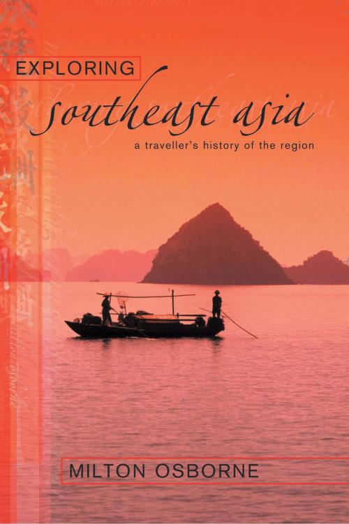 Cover of the book Exploring Southeast Asia by Milton Osborne, Allen & Unwin