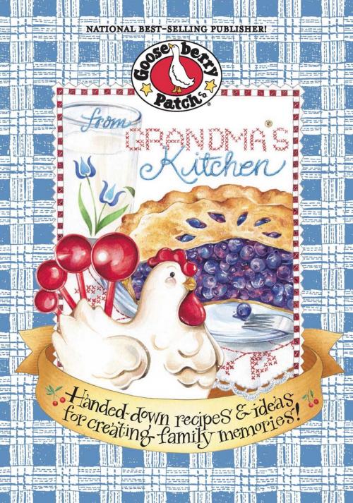 Cover of the book From Grandmas Kitchen by Gooseberry Patch, Gooseberry Patch
