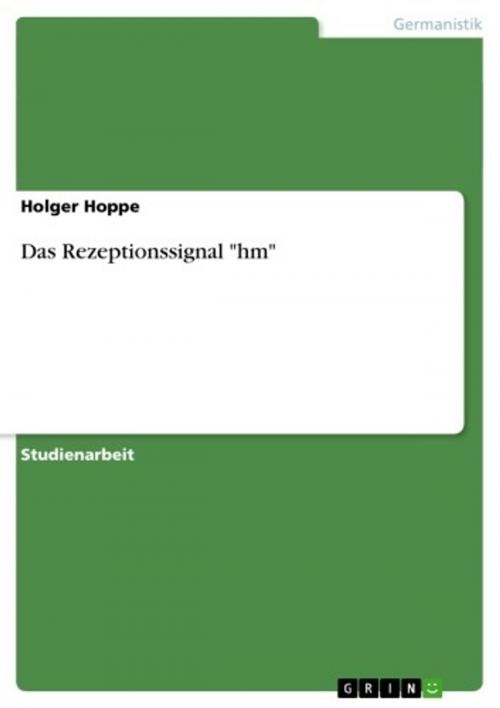 Cover of the book Das Rezeptionssignal 'hm' by Holger Hoppe, GRIN Verlag