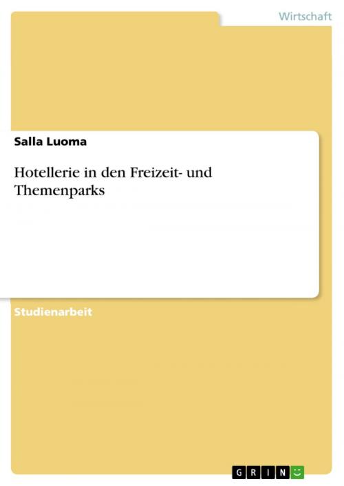 Cover of the book Hotellerie in den Freizeit- und Themenparks by Salla Luoma, GRIN Verlag