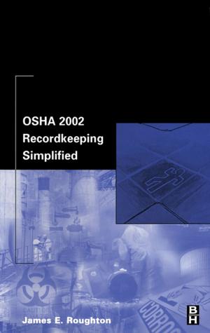 Cover of the book OSHA 2002 Recordkeeping Simplified by Chet Hosmer, Joshua Bartolomie, Rosanne Pelli