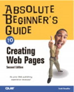 Cover of the book Absolute Beginner's Guide to Creating Web Pages by Lauren Darcey, Shane Conder