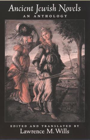 Cover of the book Ancient Jewish Novels by Richard Lyman Bushman