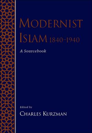 Cover of the book Modernist Islam, 1840-1940 by S. Matthew Liao