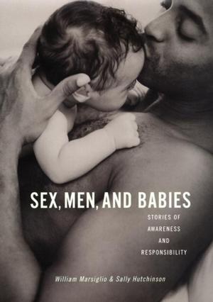 Book cover of Sex, Men, and Babies