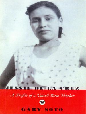 Book cover of Jessie De La Cruz: A Profile of a United Farm Worker
