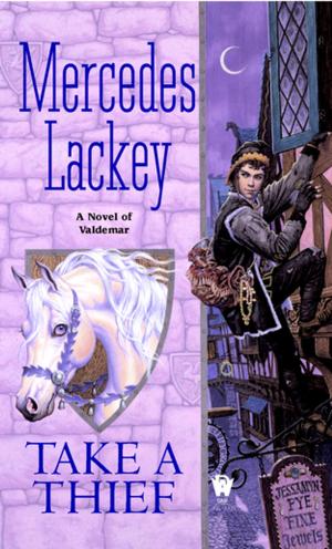Cover of the book Take a Thief by Mercedes Lackey