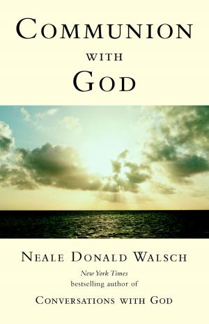 Cover of the book Communion with God by William Stixrud, PhD, Ned Johnson