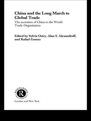 Cover of the book China and the Long March to Global Trade by Graeme Snooks