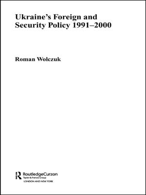 Cover of the book Ukraine's Foreign and Security Policy 1991-2000 by Vanessa Theme Ament