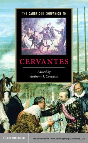 Cover of the book The Cambridge Companion to Cervantes by Richard B. McKenzie, Dwight R. Lee