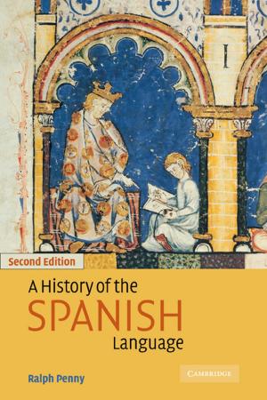 Cover of the book A History of the Spanish Language by Roger A. Horn, Charles R. Johnson