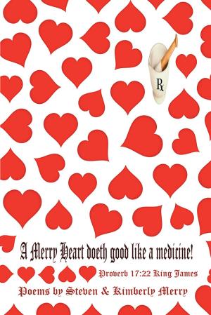 Cover of the book A Merry Heart Doeth Good Like a Medicine by Joann Ellen Sisco