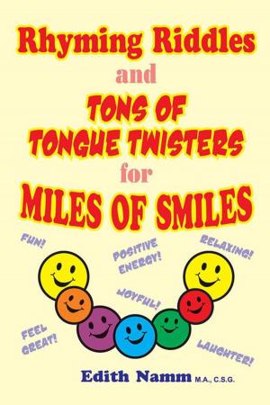 Cover of the book Rhyming Riddles and Tons of Tongue Twisters for Miles of Smiles by Haley Nicole