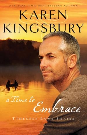 Cover of the book A Time to Embrace by Angela Hunt