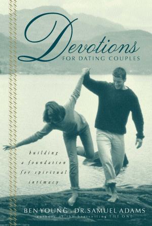 Cover of the book Devotions for Dating Couples by Louie Giglio