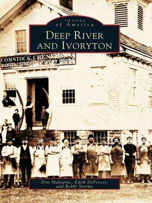 Cover of the book Deep River and Ivoryton by Sydney C. Van Nort