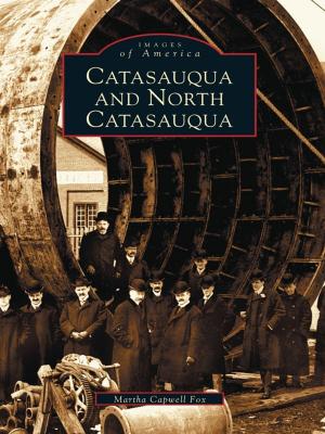 Cover of the book Catasauqua and North Catasauqua by Marc A. Hermann, New York Press Photographers Association