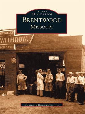 Cover of the book Brentwood, Missouri by Ivan J. Jurin