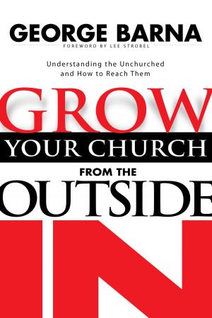 Cover of the book Grow Your Church from the Outside In by Don Richardson, Andrew Bowling