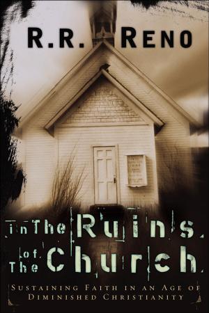 Cover of the book In the Ruins of the Church by Andrew Farley