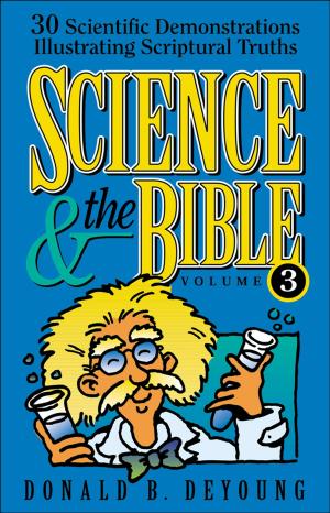 Book cover of Science and the Bible : Volume 3