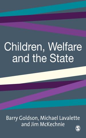 Cover of the book Children, Welfare and the State by Ms. Liz Wiseman, Ms. Lois N. Allen, Elise Foster