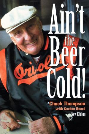 Cover of the book Ain't the Beer Cold! by Mickey Little