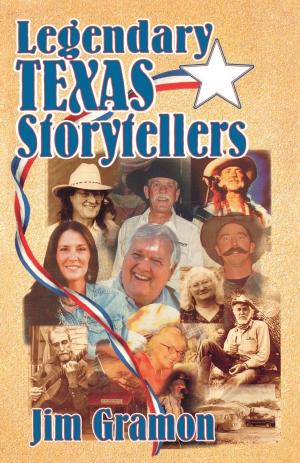 Cover of the book Legendary Texas Storytellers by Rob Edelman, Audrey Kupferberg