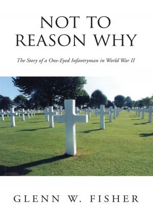 Cover of the book Not to Reason Why by Laurence Whelan
