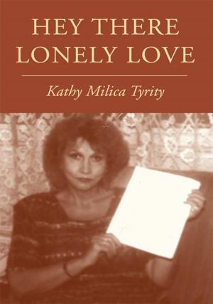 Cover of the book Hey There Lonely Love by Gary Fidel, Linda Cantoni
