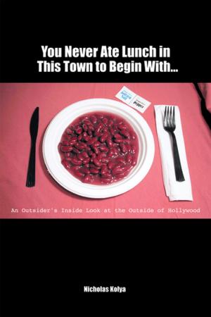 Cover of the book You Never Ate Lunch in This Town to Begin With… by Jim Kenny