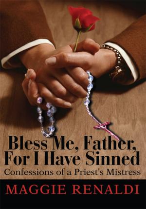 Cover of the book Bless Me, Father, for I Have Sinned by Laura Rubis