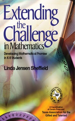 Cover of the book Extending the Challenge in Mathematics by Kathryn P. Haydon, Olivia G. Bolanos, Gina M. Estrada Danley, Joan F. Smutny