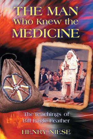Cover of the book The Man Who Knew the Medicine by Chuck Facas
