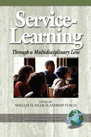 Cover of the book Service Learning Through a Multidisciplinary Lens by Barbara A. Clark, James Joss French