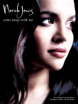 Cover of the book Norah Jones: Come Away With Me (PVG) by Paul Williams