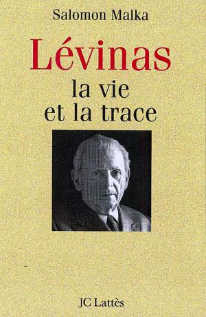 Book cover of Levinas, la vie et la trace